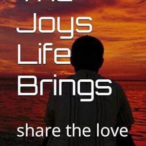 The Joys Life Brings: share the love